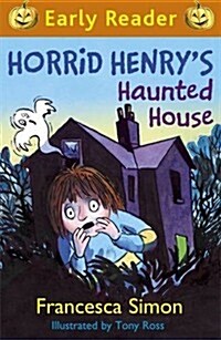 [중고] Horrid Henry Early Reader: Horrid Henry‘s Haunted House : Book 28 (Paperback)