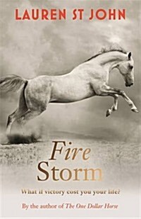 The One Dollar Horse: Fire Storm : Book 3 (Paperback)