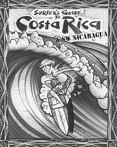 The Surfers Guide to Costa Rica & SW Nicaragua (Paperback)