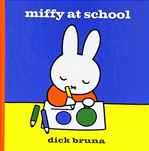Miffy at School (Hardcover)
