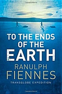 To the Ends of the Earth (Paperback)