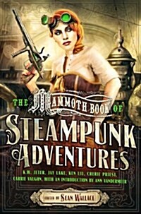 Mammoth Book of Steampunk Adventures (Paperback)
