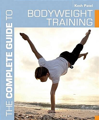 The Complete Guide to Bodyweight Training (Paperback)