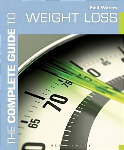 The Complete Guide to Weight Loss (Paperback)