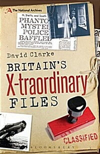 Britains X-traordinary Files (Hardcover)