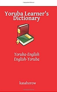 Yoruba Learners Dictionary: Yoruba-English, English-Yoruba (Paperback)
