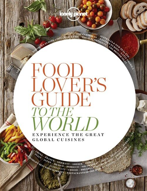 Food Lovers Guide to the World 1 (Paperback)