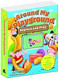 Around My Playground Explore & Play (Hardcover)