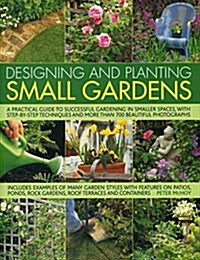 Designing and Planting Small Gardens (Paperback)