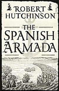 The Spanish Armada (Paperback)