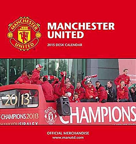 Official Manchester United FC 2015 Desk Easel Calendar (Paperback)