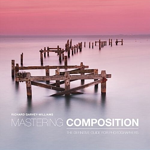 Mastering Composition (Paperback)