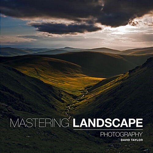 Mastering Landscape Photography (Paperback)