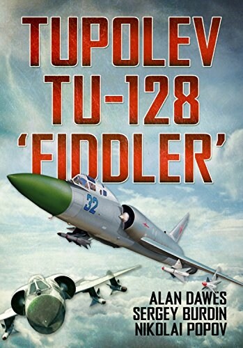 Tupolev Tu-128 Fiddler (Hardcover)