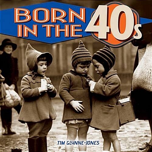 Born in the 40s (Hardcover)