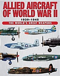 Allied Aircraft of World War II (Hardcover)