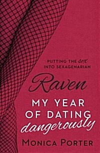 Raven : My Year of Dating Dangerously (Paperback)