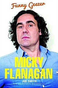 Micky Flanagan - Funny Geezer (Paperback)