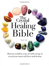 The Crystal Healing Bible (Paperback)