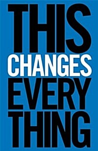 This Changes Everything : Capitalism vs. the Climate (Hardcover)