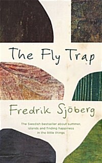 The Fly Trap : A Book About Summer, Islands and the Freedom of Limits (Hardcover)