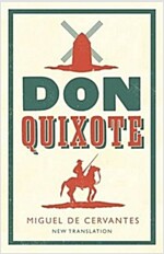 Don Quixote : Newly Translated and Annotated (Alma Classics Evergreens) (Paperback)