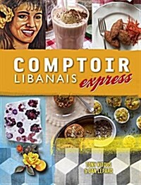 Comptoir Libanais Express (Hardcover)