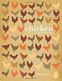 Chicken : The New Classics (Hardcover, New ed)