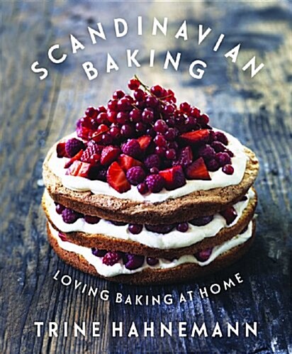 Scandinavian Baking : Loving Baking at Home (Hardcover)