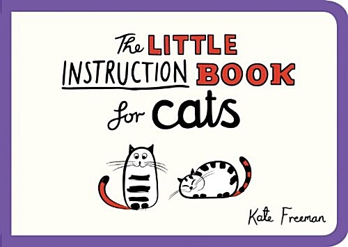 The Little Instruction Book for Cats (Paperback)