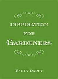 Inspiration for Gardeners (Hardcover)
