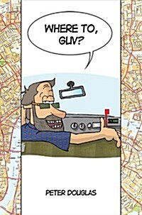 Where to, Guv? (Paperback)