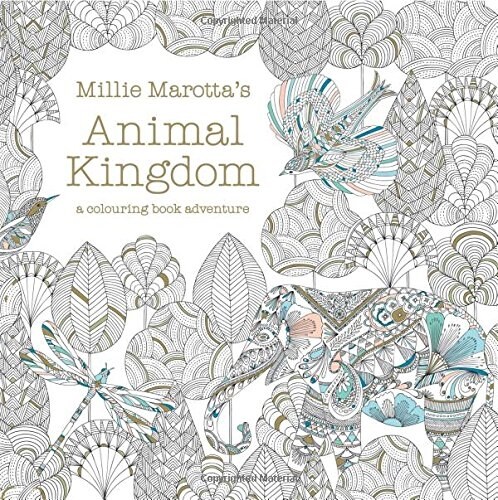 Millie Marottas Animal Kingdom : a colouring book adventure (Paperback)