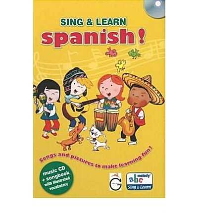 Sing & Learn Spanish! : Songs & Pictures to Make Learning Fun! (Package)