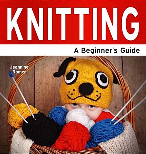 Knitting : A Beginners Guide (Paperback)