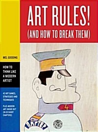 Art Rules! : (And How to Break Them) (Package)