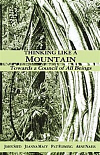 Thinking Like a Mountain: Towards a Council of All Beings (Paperback)