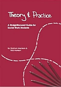 Theory and Practice : A Straightforward Guide for Social Work Students (Paperback, 2 ed)