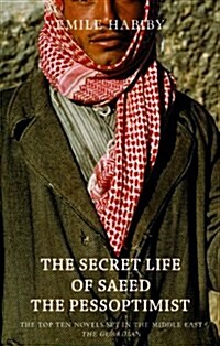 The Secret Life of Saeed the Pessoptimist (Paperback)