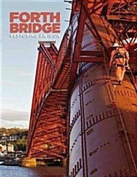 Forth Bridge : Restoring an Icon (Paperback)