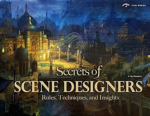 Secrets of Scene Designers : Rules, Techniques and Insights (Paperback)