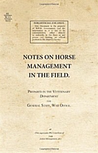 Notes on Horse Management in the Field (1919) (Paperback)