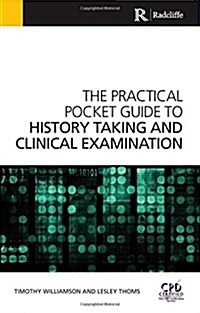 The Practical Pocket Guide to History Taking and Clinical Examination (Paperback)