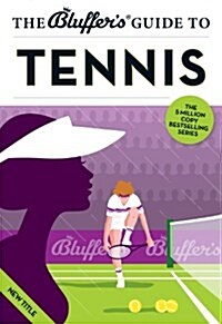 The Bluffers Guide to Tennis (Paperback)