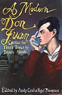 A Modern Don Juan : Cantos for These Times by Divers Hands (Paperback)