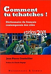 Comment Tu Tchatches (Hardcover)