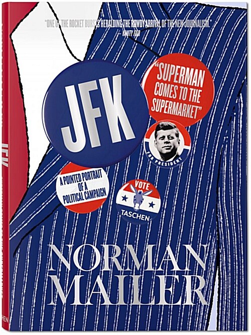 Norman Mailer. Jfk. Superman Comes to the Supermarket (Hardcover)