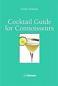 Cocktail Guide for Connoisseurs (Hardcover)