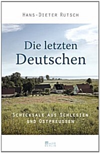 Die letzten Deutschen (Hardcover)