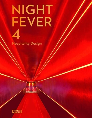 Night Fever 4: Hospitality Design (Hardcover)